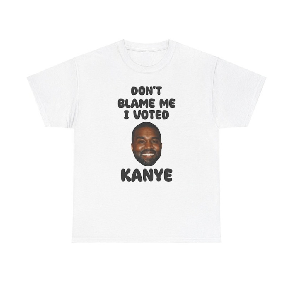Vote Kanye Funny Tee Political Humor T-Shirt Election Joke Gift Trump Biden Top